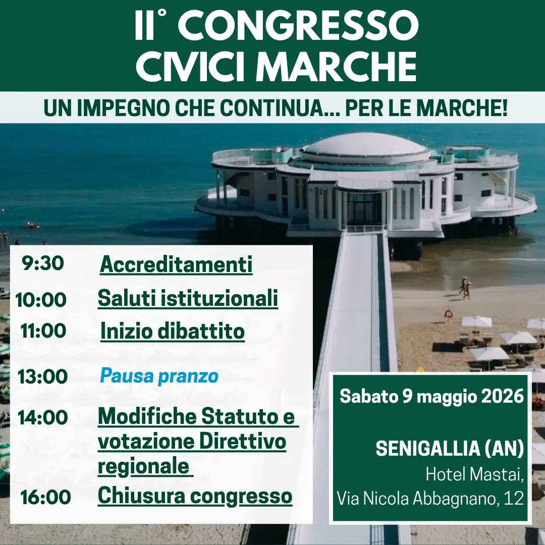 II° CONGRESSO CIVICI MARCHE A SENIGALLIA IL 9 MAGGIO